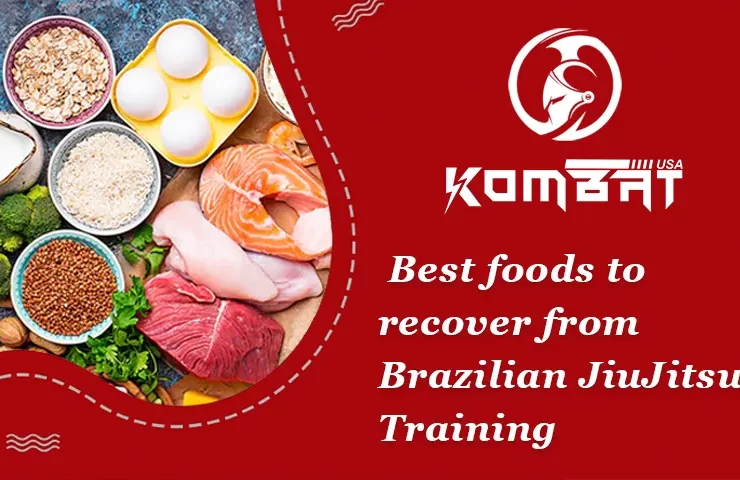 Best Foods To Recover From Brazilian Jiu Jitsu Training