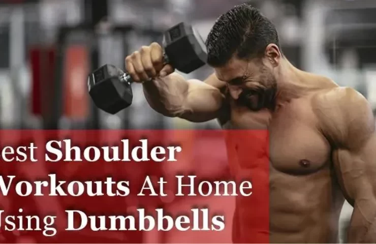 Best Shoulder Workouts At Home Using Dumbbells